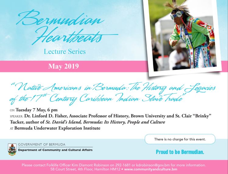 Bermudian Heartbeats Lecture Series – Native Americans in Bermuda: The History and Legacies of the 17th Century Caribbean Indian Slave Trade