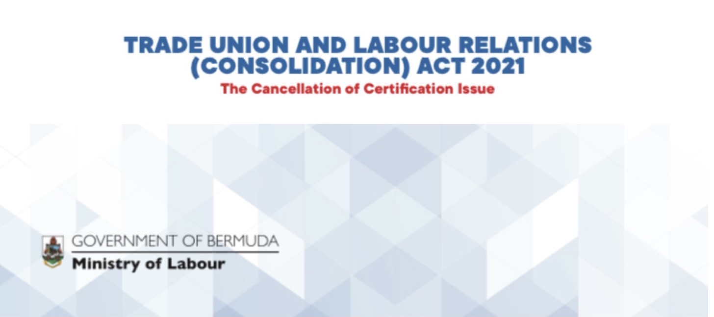 The Government of Bermuda’s Position on the Trade Union and Labour Relations (Consolidation) Act 2021