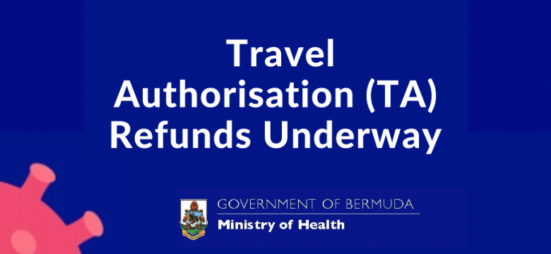 Travel Authorisation Refunds Now Underway