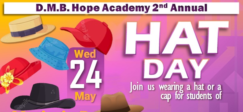 Dame Marjorie Bean Hope Academy’s 2nd Annual ‘Hat Day’ Fundraiser