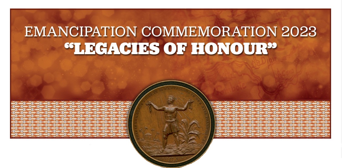 Emancipation 2023: Legacies of Honour