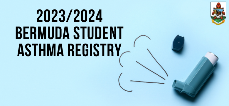 2023/2024 Bermuda Student Asthma Registry
