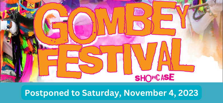Gombey Festival Postponed until 4 November
