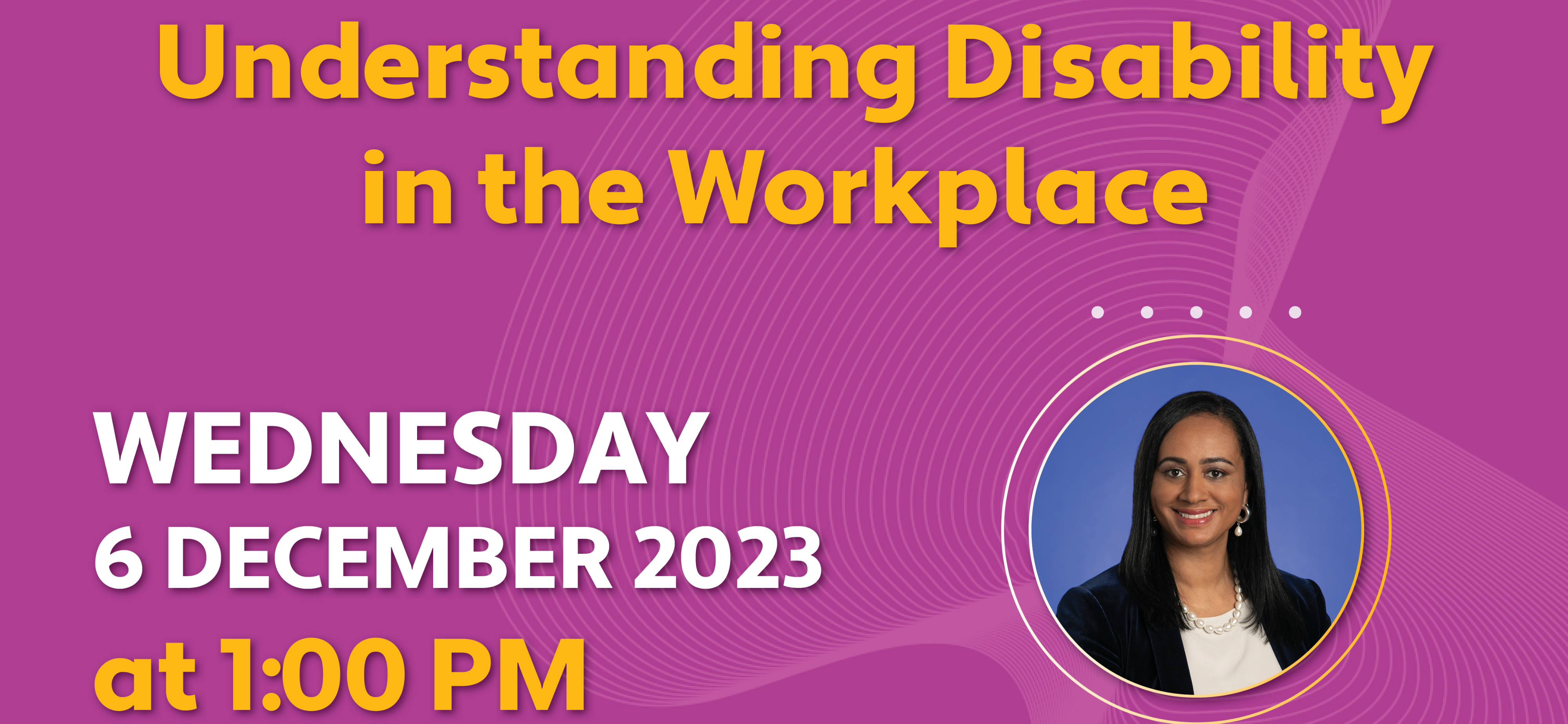 Understanding Disability in the Workplace Panel Discussion