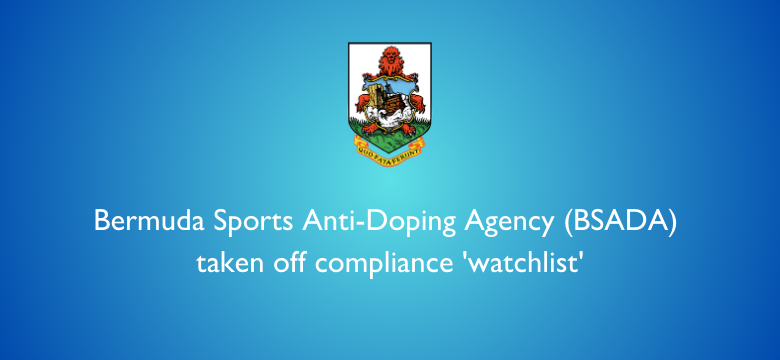 Bermuda Sports Anti-Doping Agency (BSADA) Removed from Compliance "Watchlist"