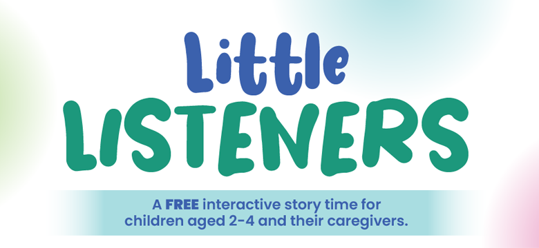 Little Listeners: Storytime Fun for Toddlers and Caregivers