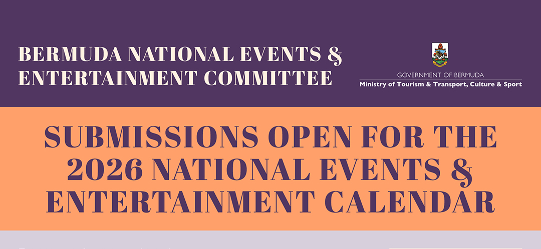 Bermuda National Events & Entertainment Committee Opens Public Consultation for Bermuda’s 2026 National Events & Entertainment Calendar