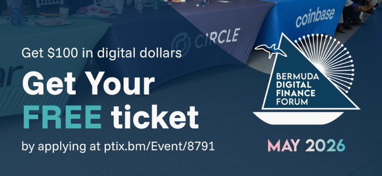 Government of Bermuda to Provide Free Tickets for the Digital Finance Forum: Digital Payments Workshop & Market